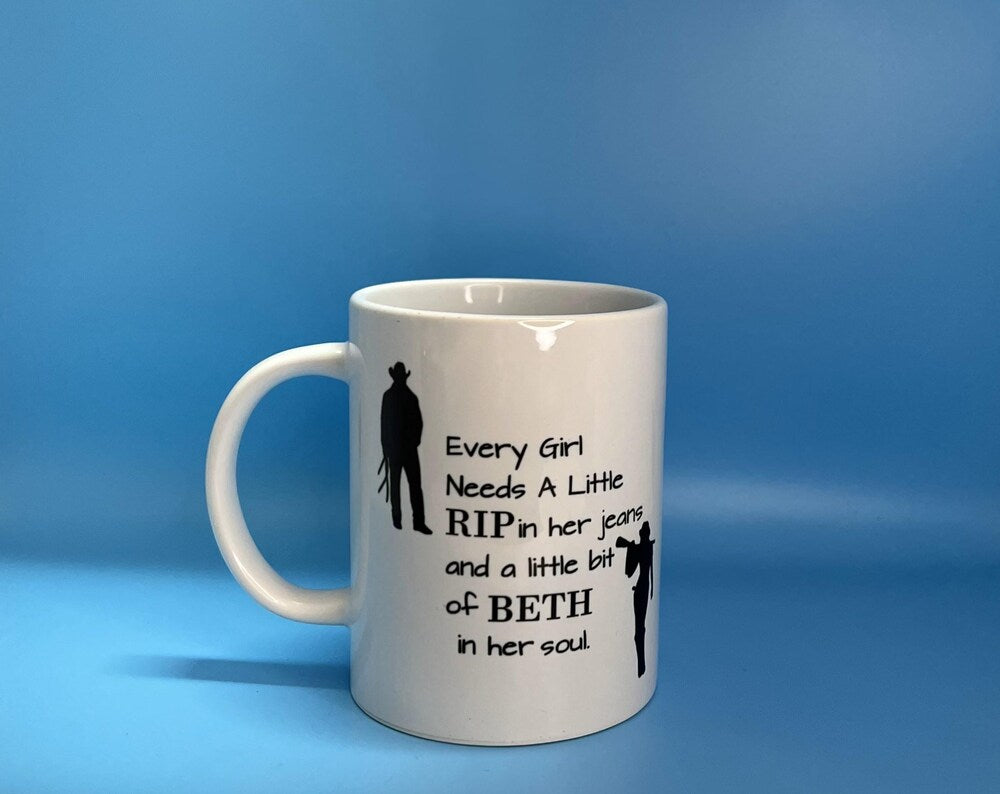 Every girl needs a little Rip in their jeans and a little Beth in their soul Coffee Mug